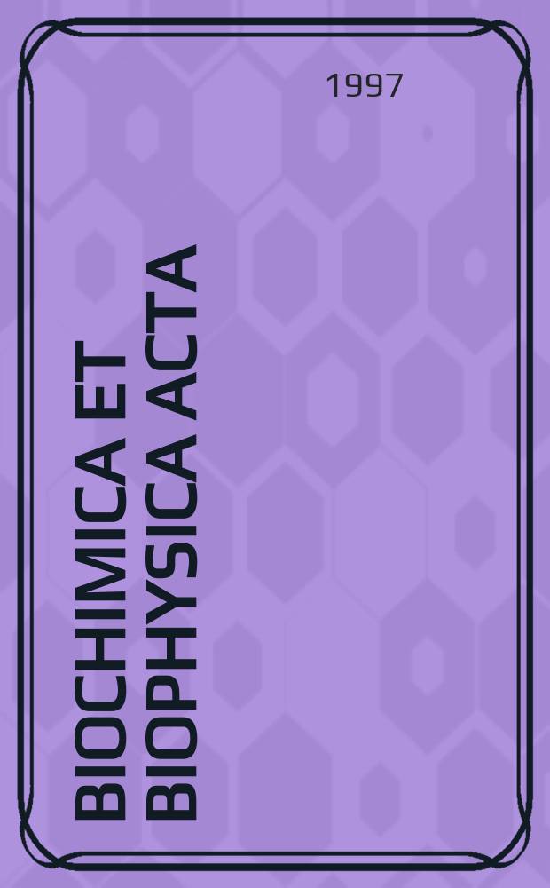 Biochimica et biophysica acta : International journal of biochemistry and biophysics. Vol.1354, №2