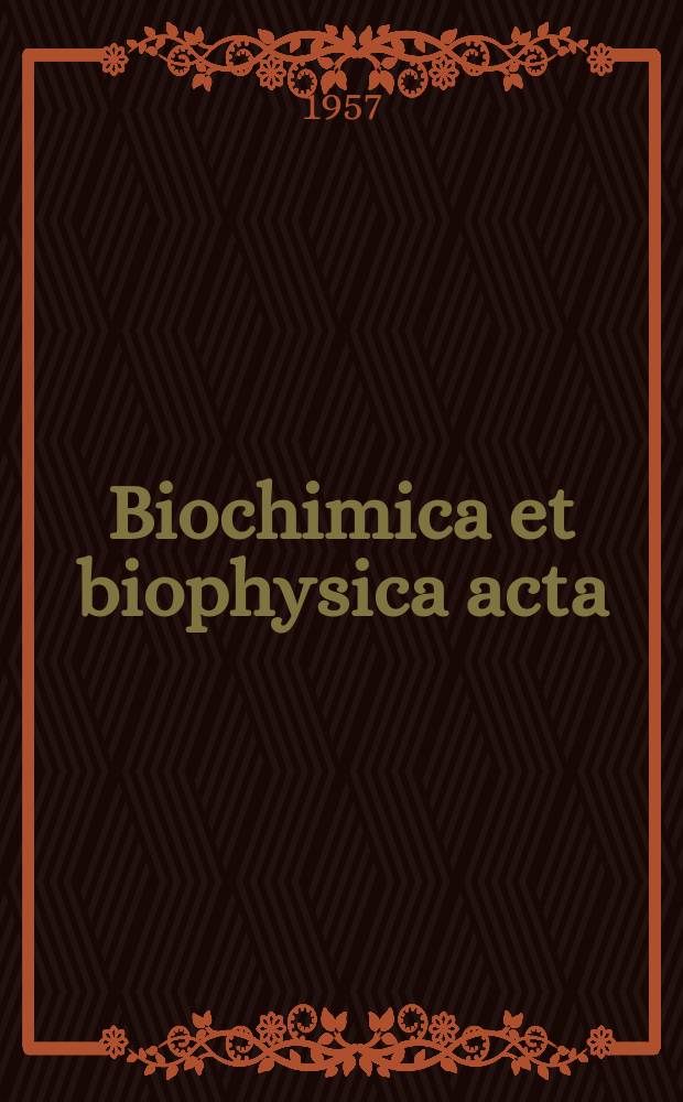 Biochimica et biophysica acta : International journal of biochemistry and biophysics. Vol.24, №2
