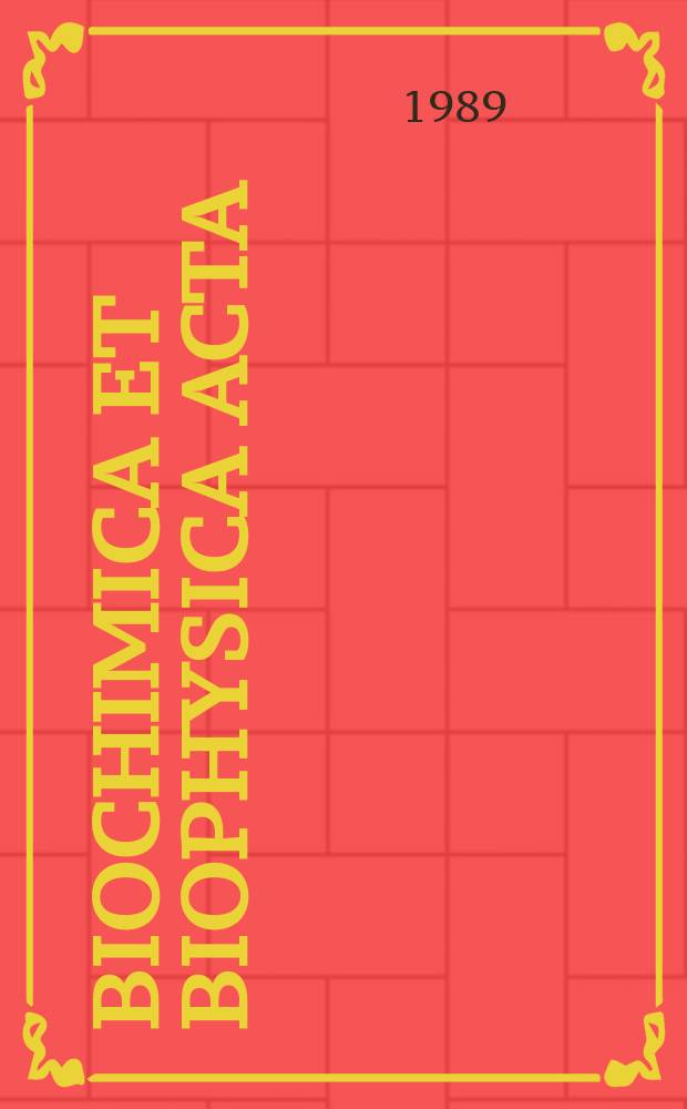 Biochimica et biophysica acta : International journal of biochemistry and biophysics. Vol.1008, №1