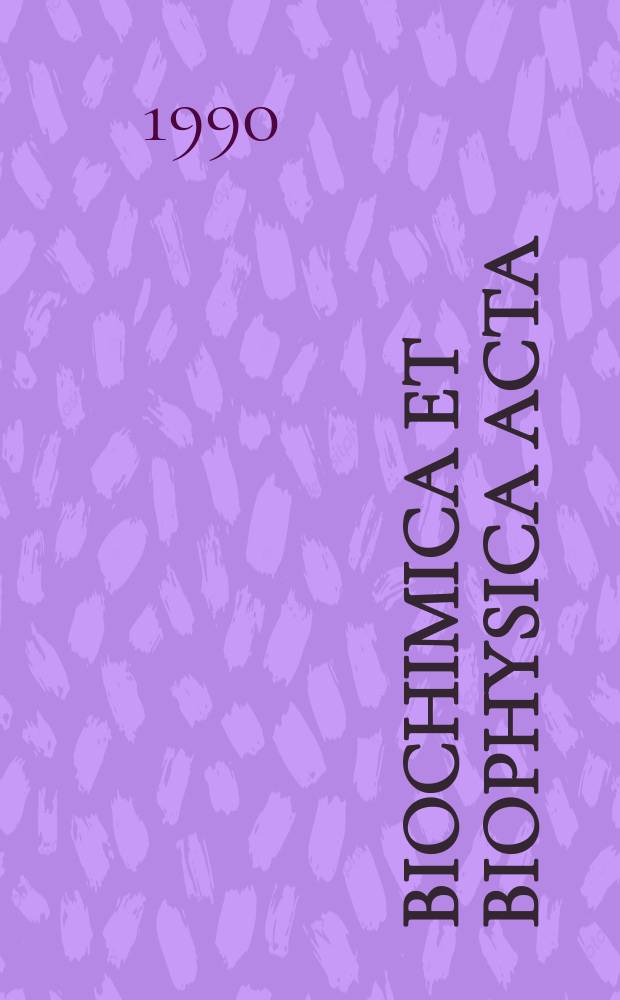 Biochimica et biophysica acta : International journal of biochemistry and biophysics. Vol.1020, №2
