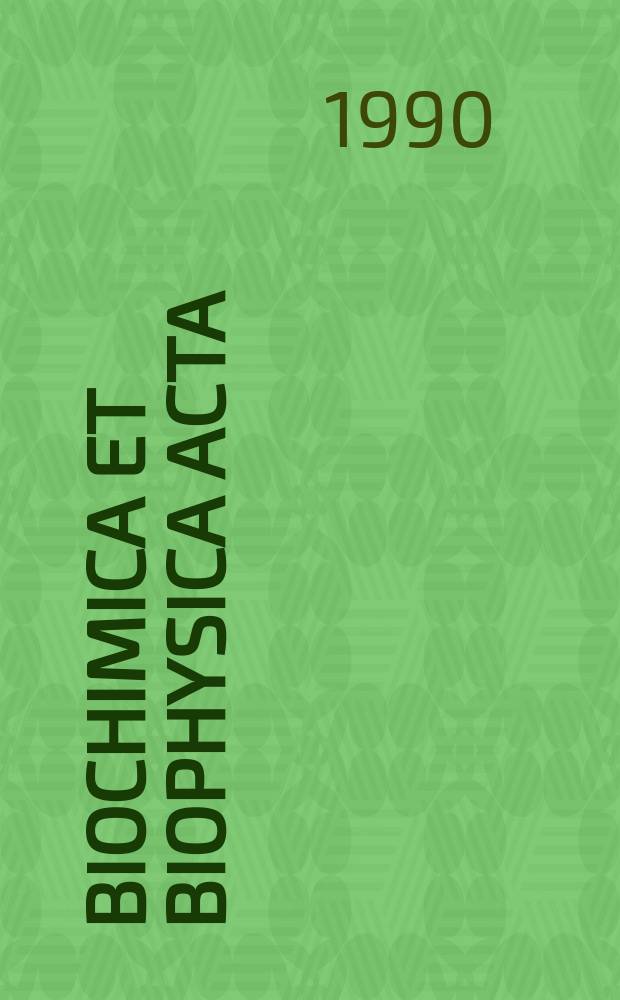 Biochimica et biophysica acta : International journal of biochemistry and biophysics. Vol.1028, №2