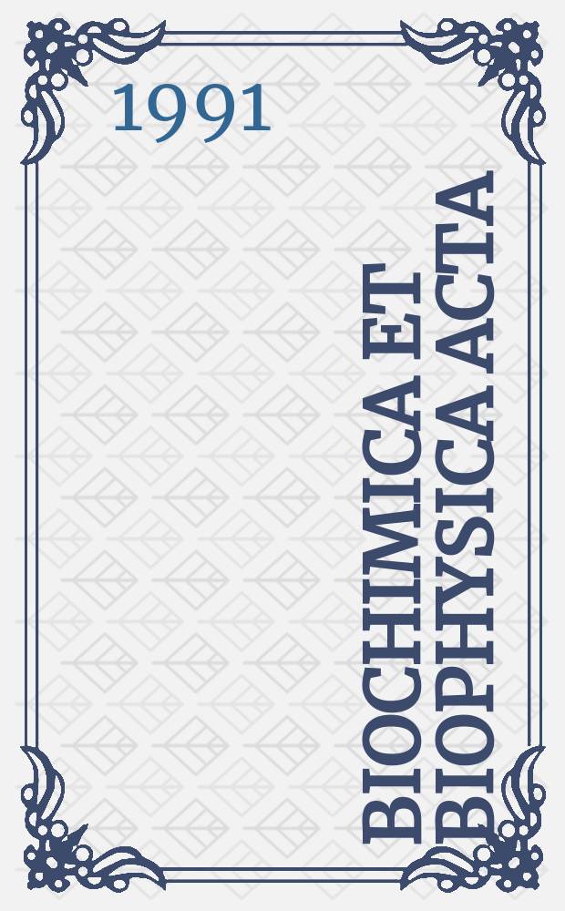 Biochimica et biophysica acta : International journal of biochemistry and biophysics. Vol.1062, №2