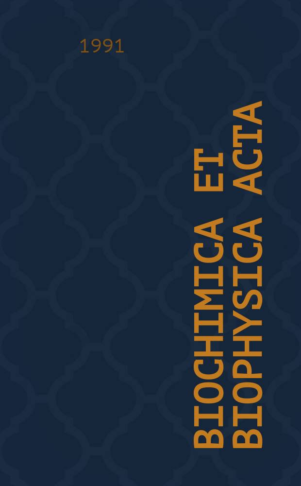 Biochimica et biophysica acta : International journal of biochemistry and biophysics. Vol.1063, №2