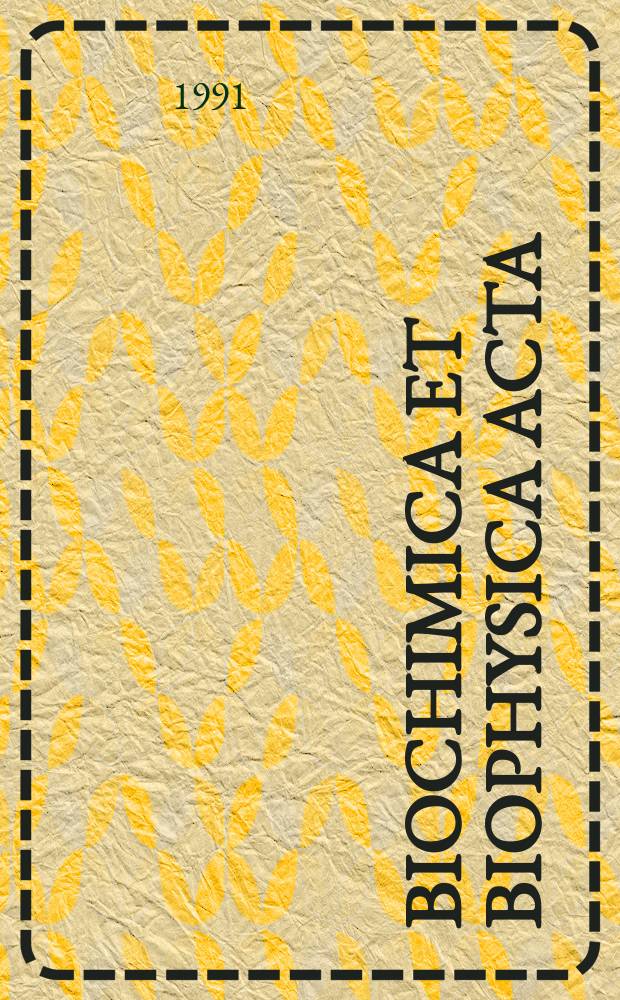 Biochimica et biophysica acta : International journal of biochemistry and biophysics. Vol.1115, №1