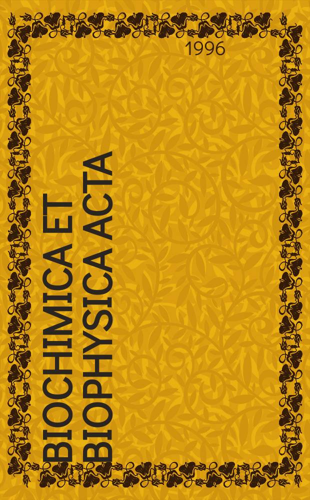 Biochimica et biophysica acta : International journal of biochemistry and biophysics. Vol.1273, №1