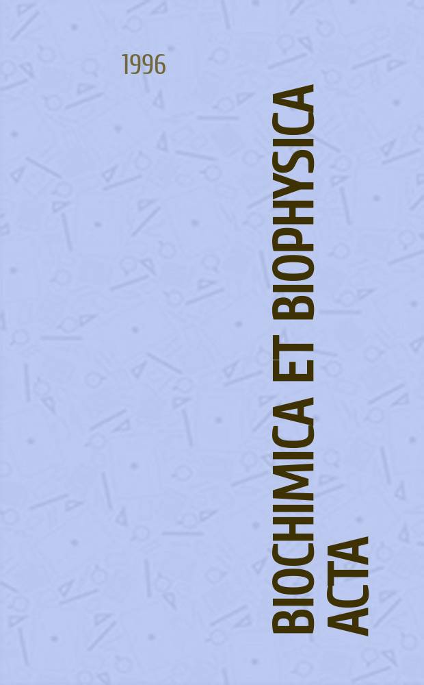 Biochimica et biophysica acta : International journal of biochemistry and biophysics. Vol.1282, №2