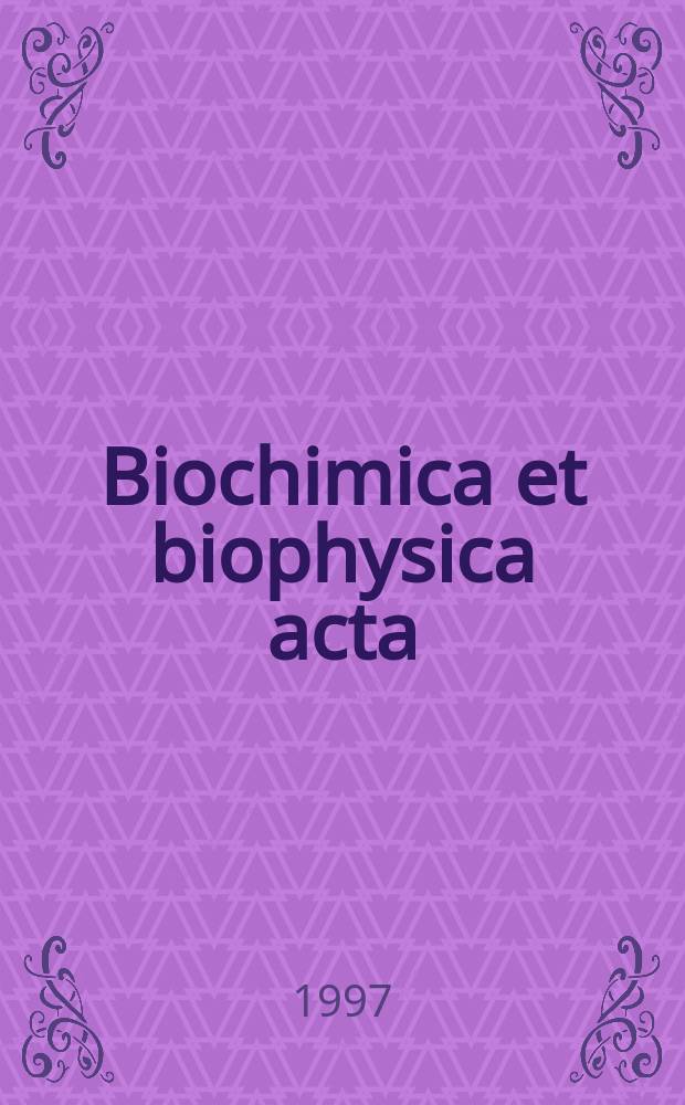 Biochimica et biophysica acta : International journal of biochemistry and biophysics. Vol.1336, №3
