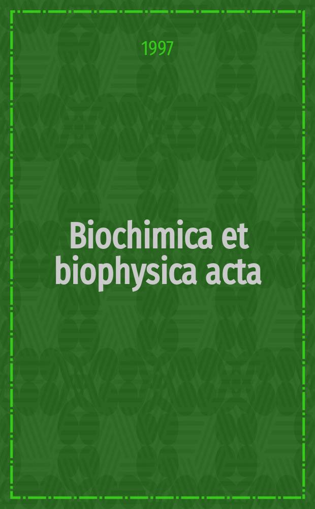 Biochimica et biophysica acta : International journal of biochemistry and biophysics. Vol.1345, №1