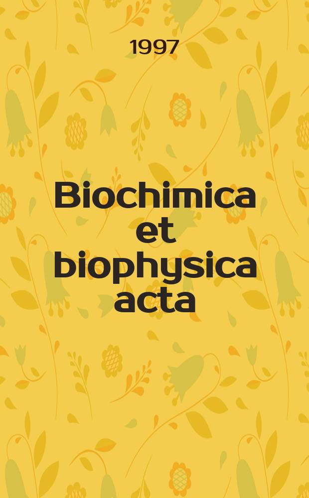 Biochimica et biophysica acta : International journal of biochemistry and biophysics. Vol.1355, №3