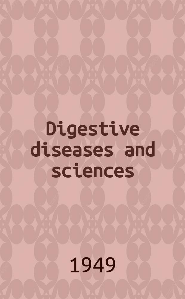 Digestive diseases and sciences : Formerly publ. as the American journal of digestive diseases. Vol.16, №7