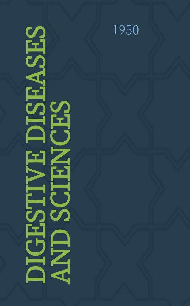 Digestive diseases and sciences : Formerly publ. as the American journal of digestive diseases. Vol.17, №2