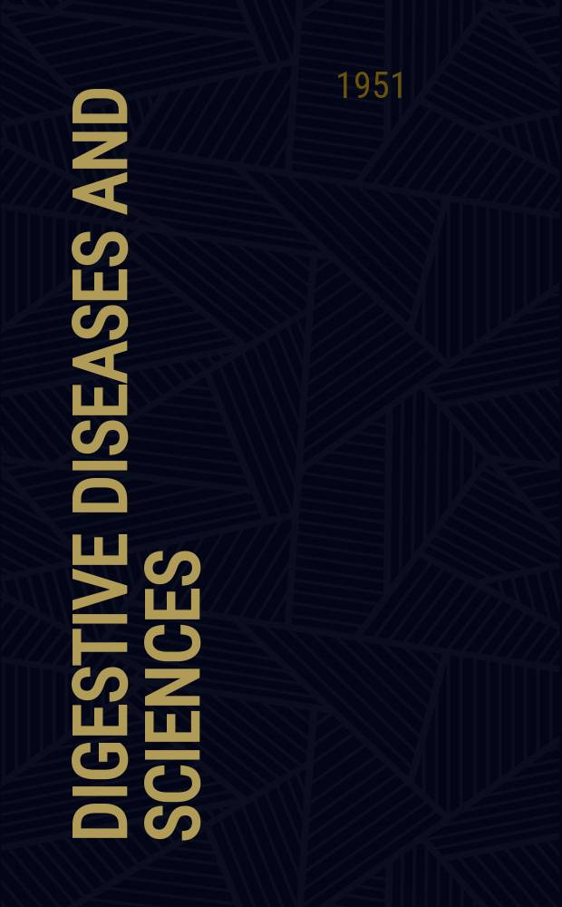 Digestive diseases and sciences : Formerly publ. as the American journal of digestive diseases. Vol.18, №6