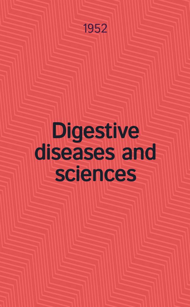 Digestive diseases and sciences : Formerly publ. as the American journal of digestive diseases. Vol.19, №3