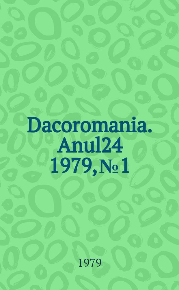 Dacoromania. Anul24 1979, №1