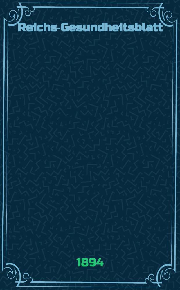 Reichs-Gesundheitsblatt : Hrsg. vom Reichsgesundheitsamt. Jg.18 1894, №4