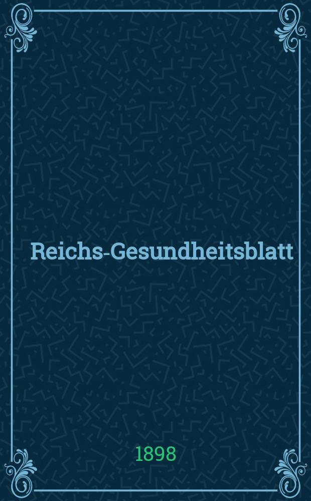 Reichs-Gesundheitsblatt : Hrsg. vom Reichsgesundheitsamt. Jg.22 1898, №23