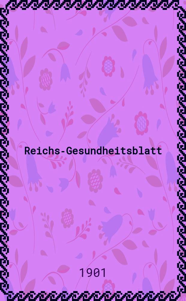 Reichs-Gesundheitsblatt : Hrsg. vom Reichsgesundheitsamt. Jg.25 1901, №43