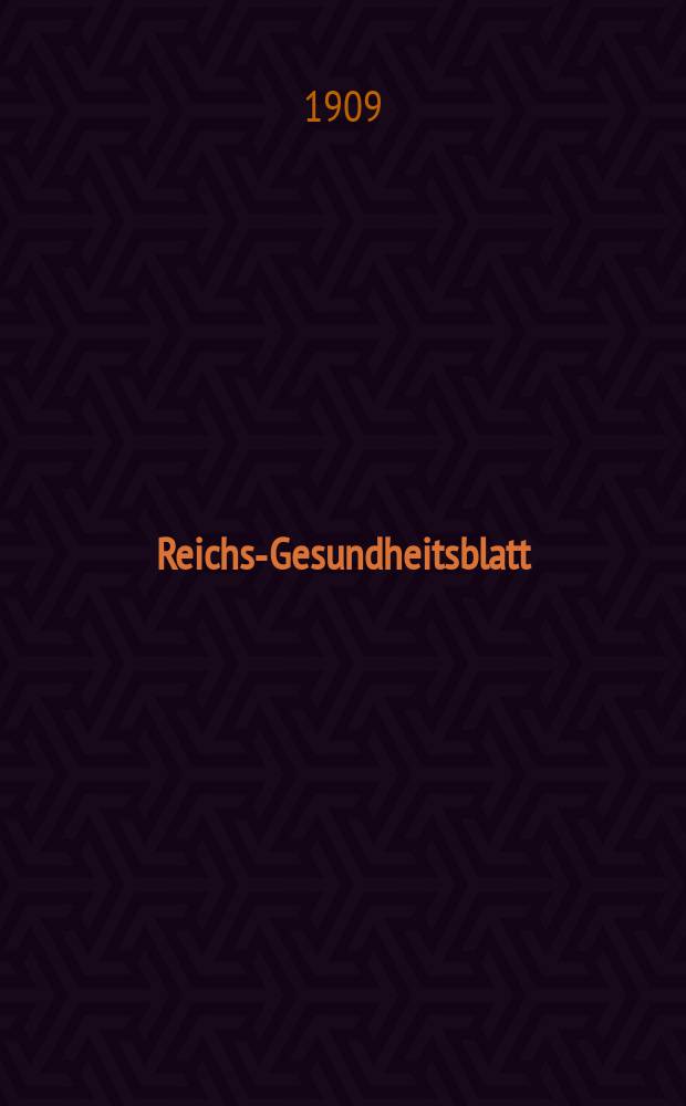 Reichs-Gesundheitsblatt : Hrsg. vom Reichsgesundheitsamt. Jg.33 1909, №48