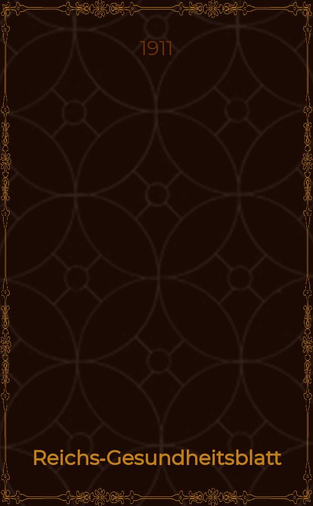 Reichs-Gesundheitsblatt : Hrsg. vom Reichsgesundheitsamt. Jg.35 1911, №37