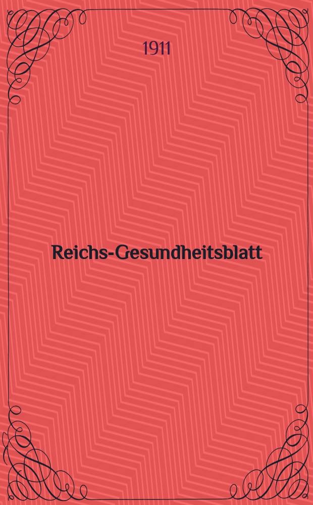 Reichs-Gesundheitsblatt : Hrsg. vom Reichsgesundheitsamt. Jg.35 1911, №40