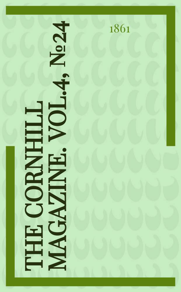 The Cornhill magazine. Vol.4, №24