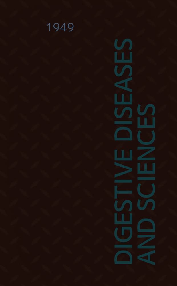 Digestive diseases and sciences : Formerly publ. as the American journal of digestive diseases. Vol.16, №4