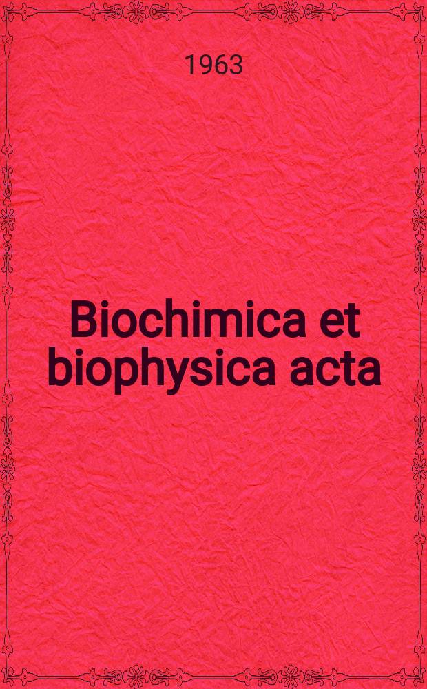 Biochimica et biophysica acta : International journal of biochemistry and biophysics. Vol.78, №3