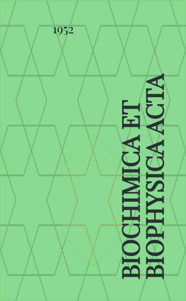 Biochimica et biophysica acta : International journal of biochemistry and biophysics. Vol.9, №6
