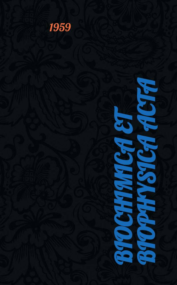 Biochimica et biophysica acta : International journal of biochemistry and biophysics. Vol.36, №1