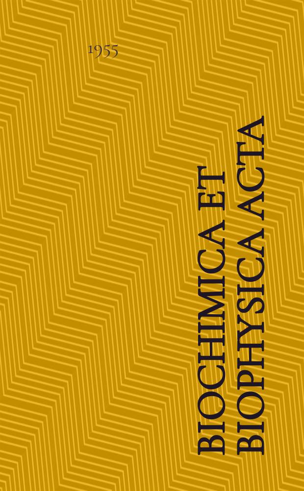 Biochimica et biophysica acta : International journal of biochemistry and biophysics. Vol.16, №3