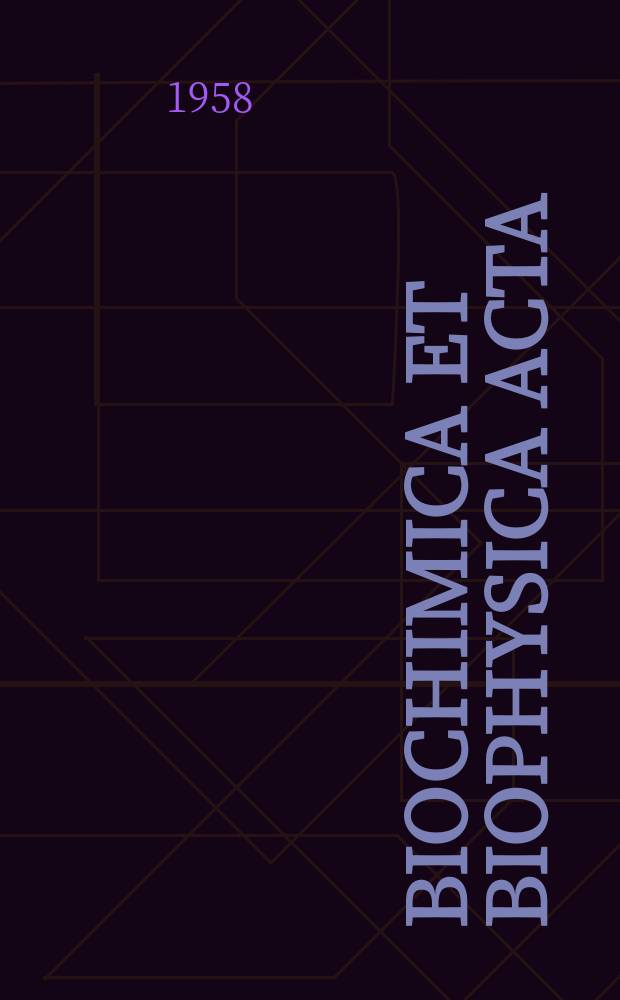 Biochimica et biophysica acta : International journal of biochemistry and biophysics. Vol.29, №3