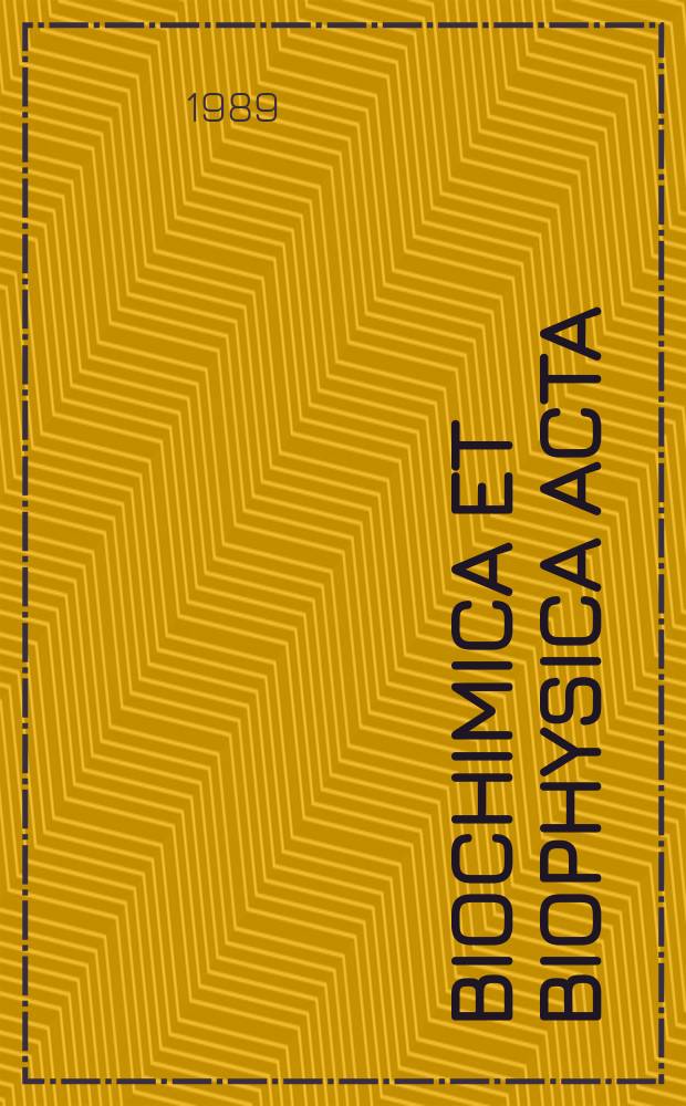 Biochimica et biophysica acta : International journal of biochemistry and biophysics. Vol.985, №1
