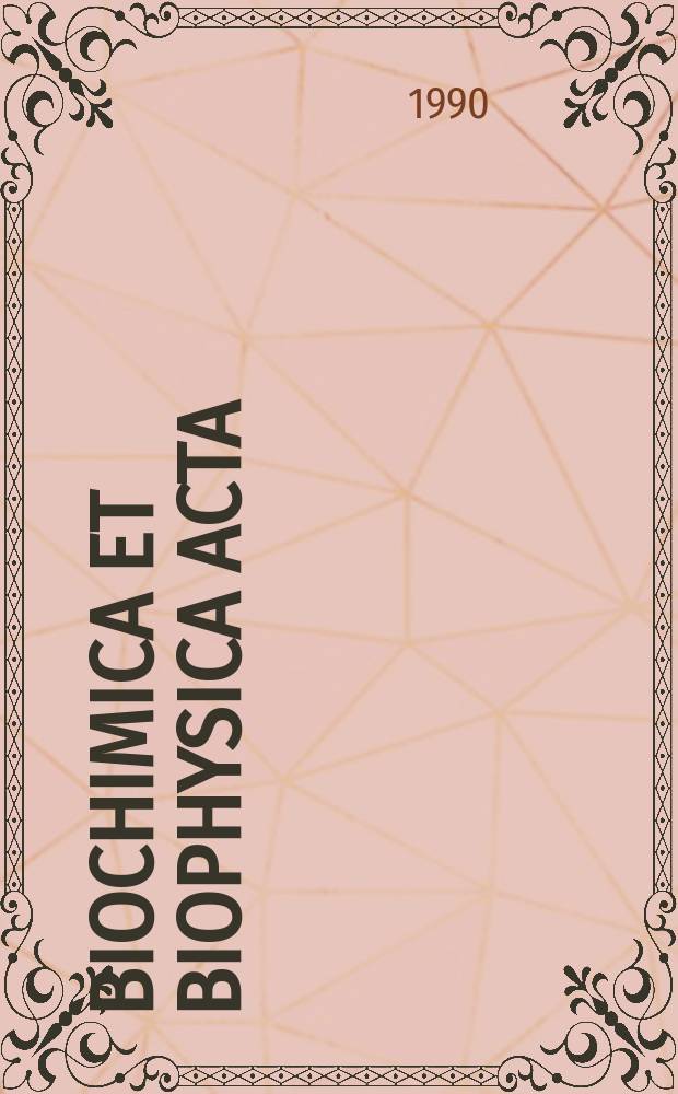 Biochimica et biophysica acta : International journal of biochemistry and biophysics. Vol.1042, №2