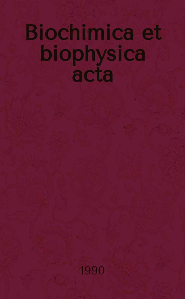 Biochimica et biophysica acta : International journal of biochemistry and biophysics. Vol.1043, №3