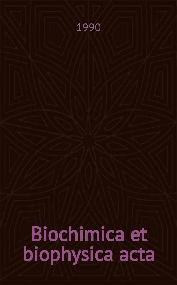 Biochimica et biophysica acta : International journal of biochemistry and biophysics. Vol.1045, №3
