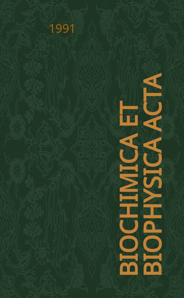 Biochimica et biophysica acta : International journal of biochemistry and biophysics. Vol.1091, №3
