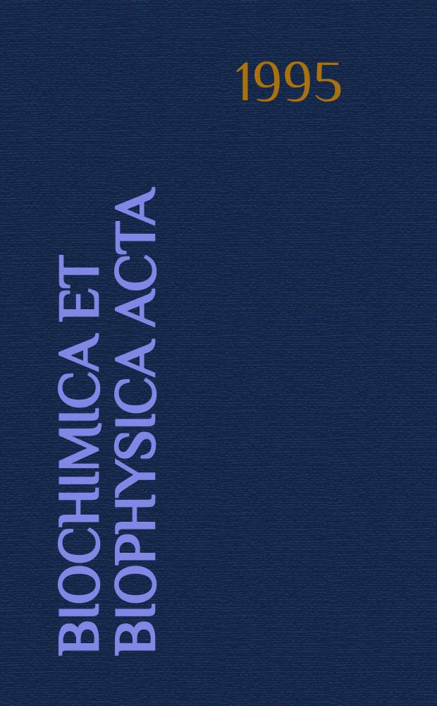 Biochimica et biophysica acta : International journal of biochemistry and biophysics. Vol.1270, №2/3