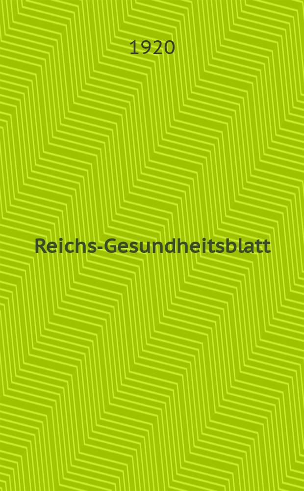 Reichs-Gesundheitsblatt : Hrsg. vom Reichsgesundheitsamt. Jg.44 1920, №8