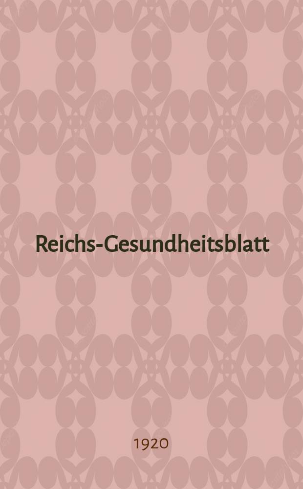 Reichs-Gesundheitsblatt : Hrsg. vom Reichsgesundheitsamt. Jg.44 1920, №21