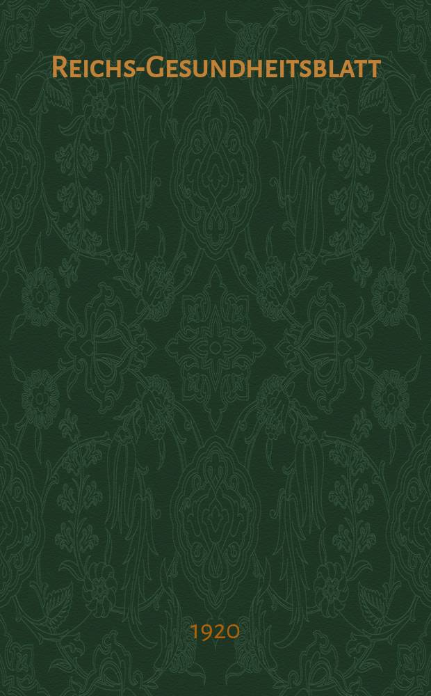 Reichs-Gesundheitsblatt : Hrsg. vom Reichsgesundheitsamt. Jg.44 1920, №25