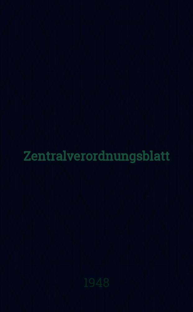 Zentralverordnungsblatt : Amtliches Organ der Deutschen Wirtschaftskommission und ihrer Hauptverwaltungen Sowie der Deutschen Verwaltungen für Inneres, Justiz und Volksbildung Hrsg. von der Deutschen Justizverwaltung der sowjetischen Besatzungszone in Deutschland. 1948, Указатель