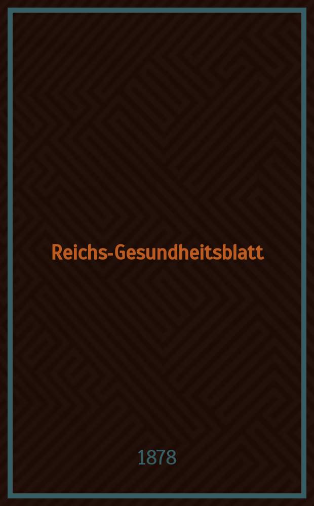 Reichs-Gesundheitsblatt : Hrsg. vom Reichsgesundheitsamt. Jg.2 1878, №4
