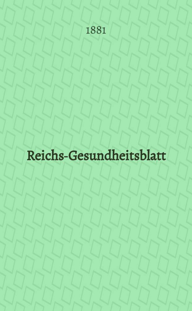 Reichs-Gesundheitsblatt : Hrsg. vom Reichsgesundheitsamt. Jg.5 1881, №38