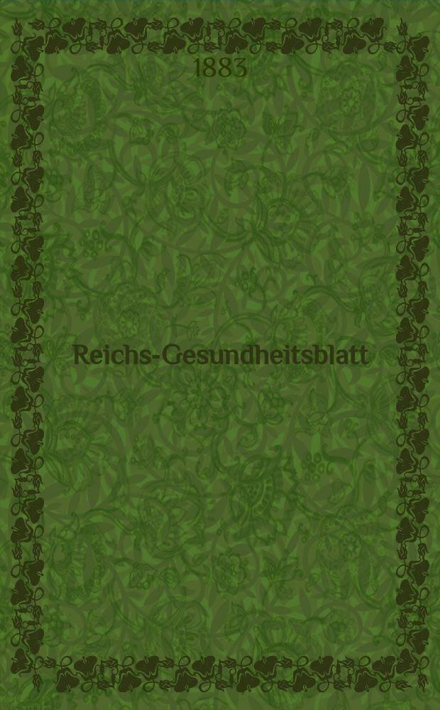 Reichs-Gesundheitsblatt : Hrsg. vom Reichsgesundheitsamt. Jg.7 1883, №33