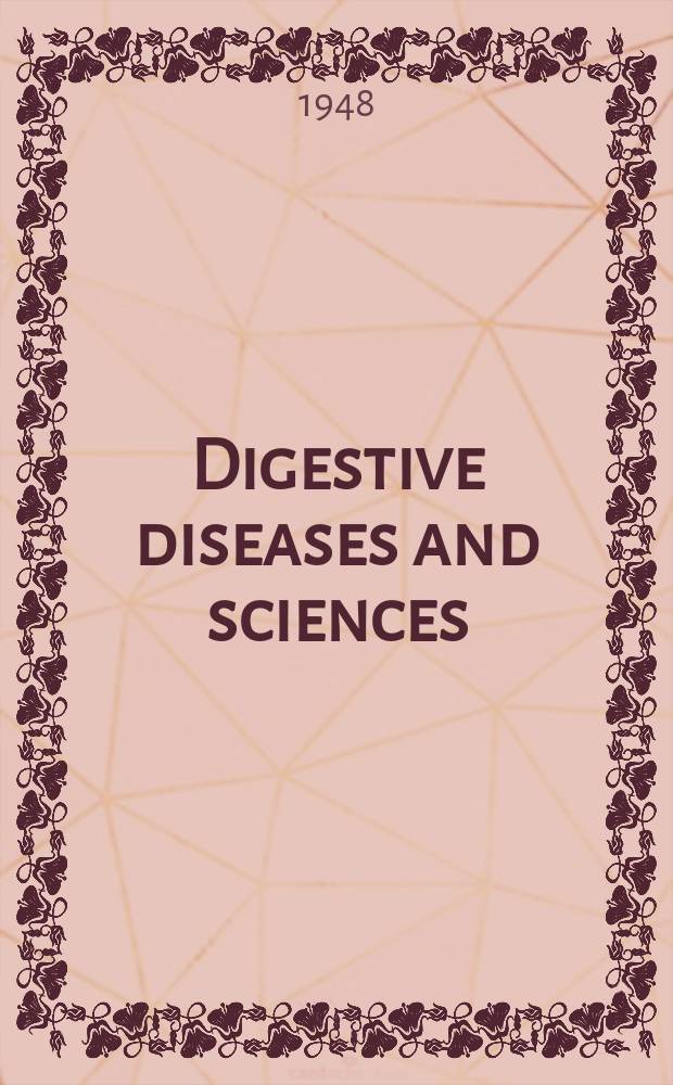 Digestive diseases and sciences : Formerly publ. as the American journal of digestive diseases. Vol.15, №5