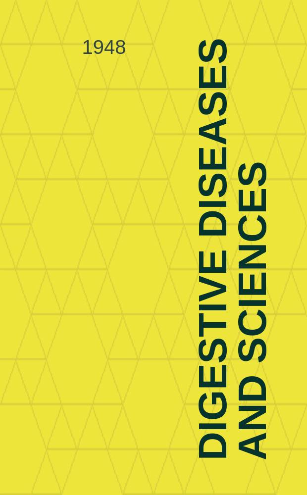 Digestive diseases and sciences : Formerly publ. as the American journal of digestive diseases. Vol.15, №8