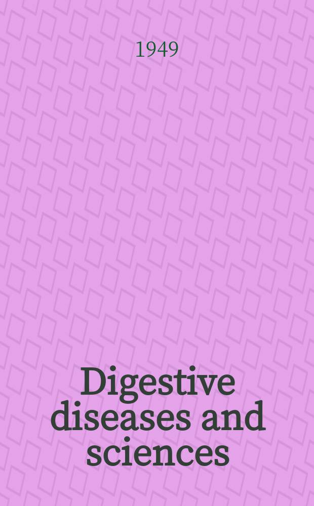 Digestive diseases and sciences : Formerly publ. as the American journal of digestive diseases. Vol.16, №8