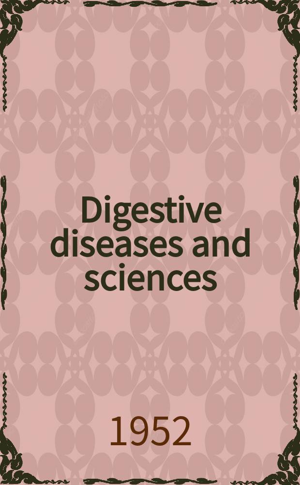 Digestive diseases and sciences : Formerly publ. as the American journal of digestive diseases. Vol.19, №7