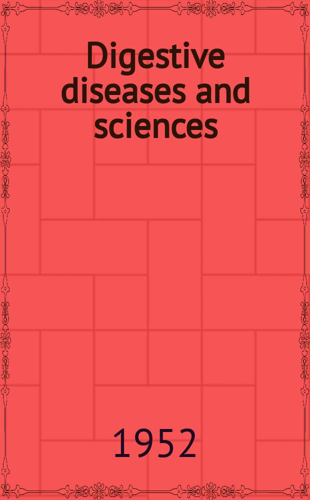 Digestive diseases and sciences : Formerly publ. as the American journal of digestive diseases. Vol.19, №8