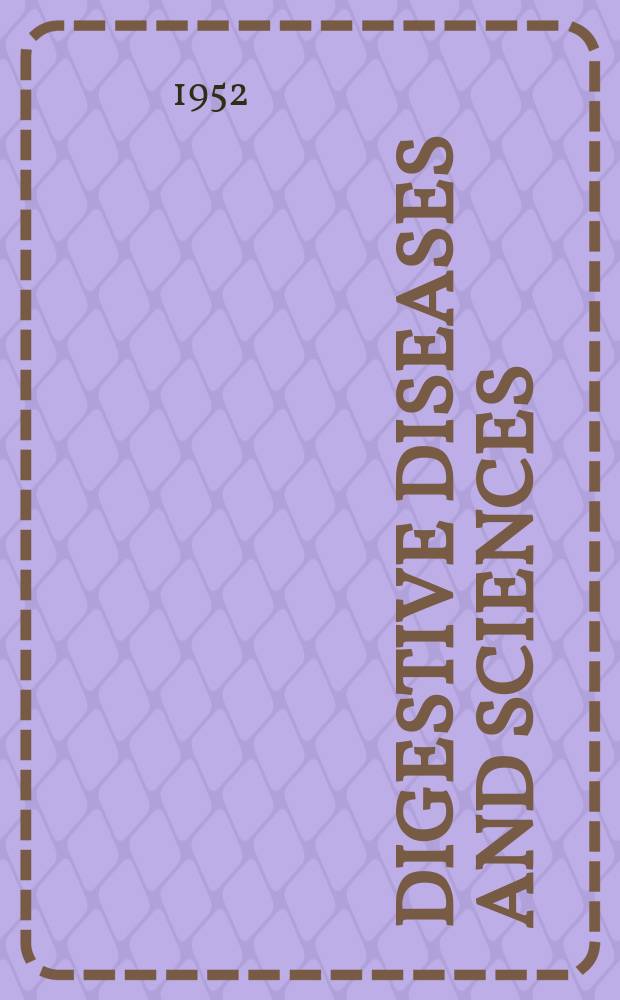 Digestive diseases and sciences : Formerly publ. as the American journal of digestive diseases. Vol.19, №10